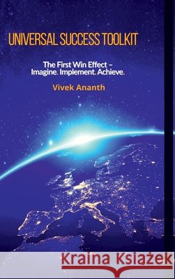 Universal Success Toolkit: The First Win Effect - Imagine. Implement. Achieve. Vivek Ananth 9798900231327 Notion Press - książka