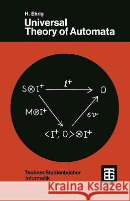 Universal Theory of Automata Ehrig, H. 9783519020547 Springer - książka