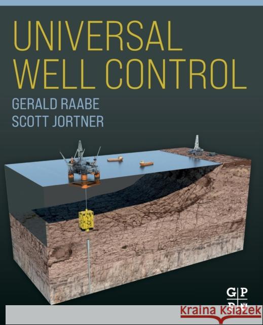 Universal Well Control Gerald Raabe C. Scott Jortner 9780323905848 Gulf Professional Publishing - książka