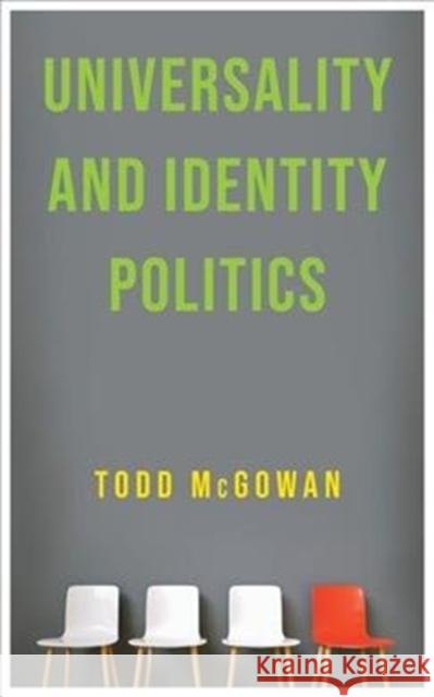 Universality and Identity Politics Todd McGowan 9780231197700 Columbia University Press - książka