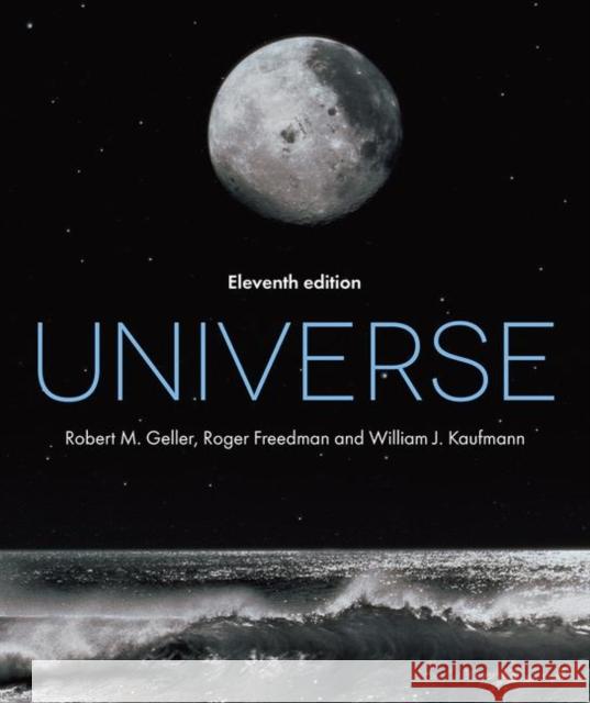 Universe Roger Freedman Robert Geller William J. Kaufmann 9781319248642 W.H.Freeman & Co Ltd - książka