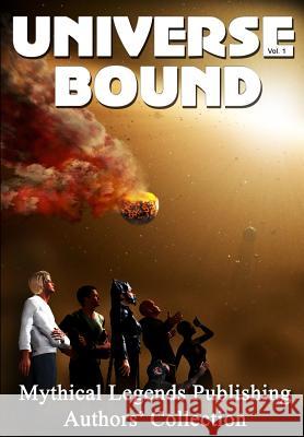 Universe Bound Volume One J. Carrell Jones Patricia I. Williams Kenneth a. Strickland 9781502588678 Createspace - książka