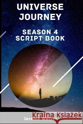 Universe Journey Season 4 Script Book Nick Arganbright, Kristin Green, Samantha Stark 9798536876473 Independently Published - książka
