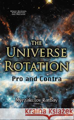 Universe Rotation: Pro & Contra Myrzakulov Ratbay 9781536105087 Nova Science Publishers Inc - książka