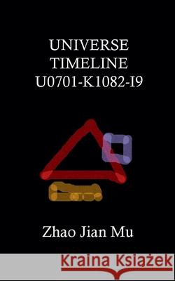 Universe Timeline U0701-K1082-I9 Jian Mu Zhao 9781997518440 Bsc1337 Publishing Inc. Canada - książka