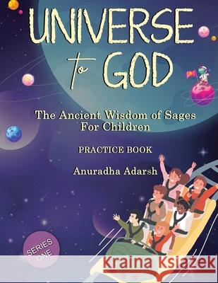 universe to GOD- practice book Anuradha Adarsh 9789358198003 Bluerose Publishers - książka