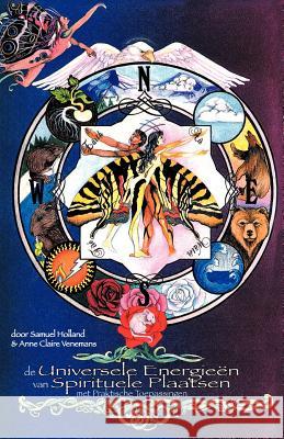 Universele Energieen Van Spirituele Plaatsen S. A. Holland 9781932101034 Sam Holland - książka