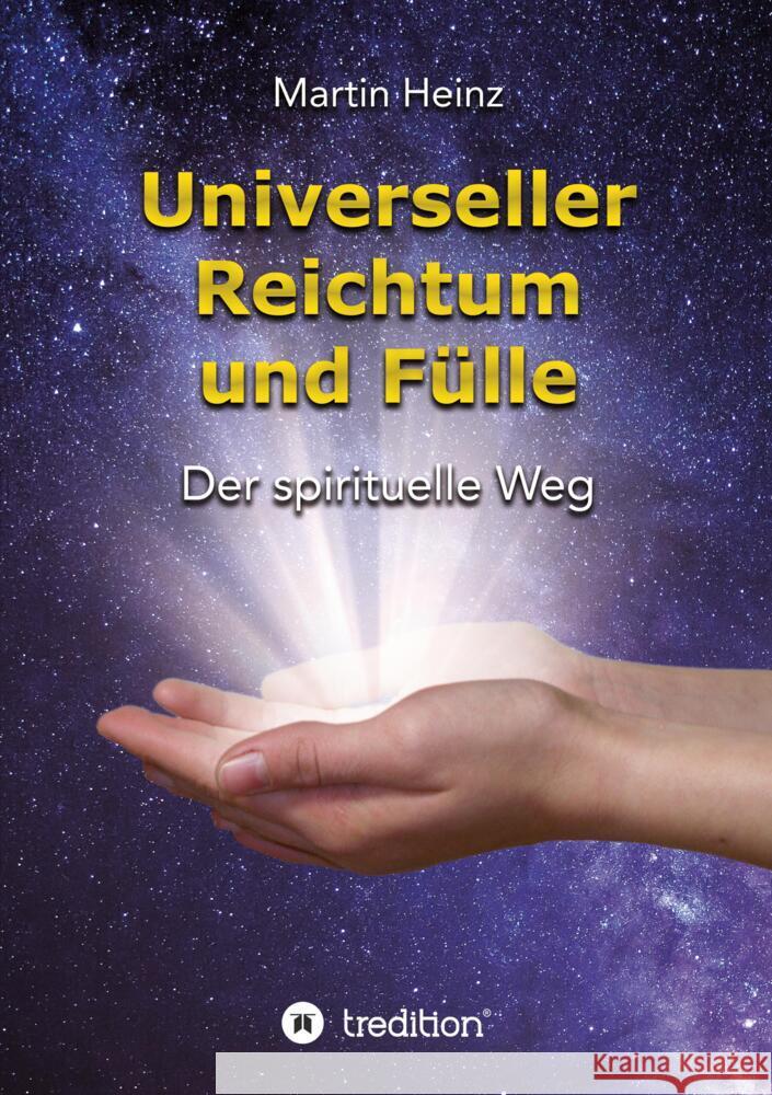 Universeller Reichtum und Fülle Heinz, Martin 9783347642997 tredition - książka