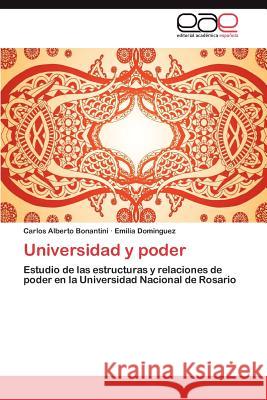 Universidad y Poder Carlos Alberto Bonantini Emilia Dominguez 9783848450886 Editorial Acad Mica Espa Ola - książka