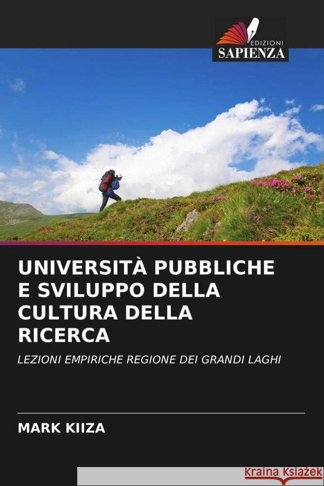UNIVERSITÀ PUBBLICHE E SVILUPPO DELLA CULTURA DELLA RICERCA KIIZA, Mark 9786204842738 Edizioni Sapienza - książka