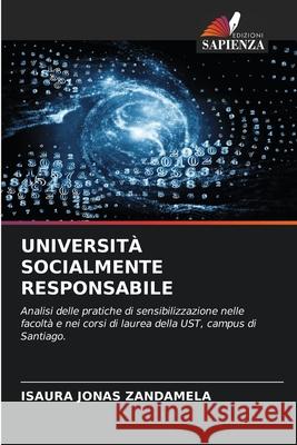 UNIVERSITÀ SOCIALMENTE RESPONSABILE JONAS ZANDAMELA, ISAURA 9786209242878 Edizioni Sapienza - książka
