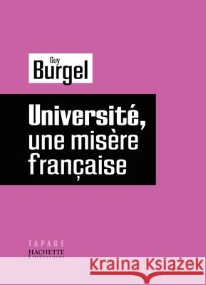 Universitae, Une Misaere Franocaise Burgel-G 9782012372382 Hachette Litt. - książka