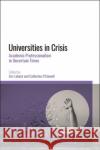 Universities in Crisis  9781350249998 Bloomsbury Publishing PLC