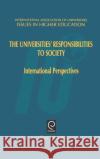 Universities' Responsibilities to Society: International Perspectives W. Mori, Guy Neave 9780080435695 Emerald Publishing Limited