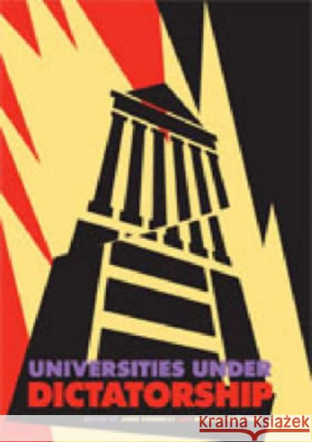 Universities Under Dictatorship John Connelly Michael Gruttner 9780271026954 Pennsylvania State University Press - książka