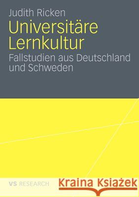 Universitäre Lernkultur: Fallstudien Aus Deutschland Und Schweden Ricken, Judith 9783531175843 VS Verlag - książka