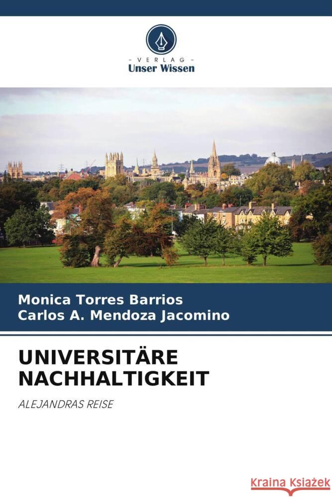 Universit?re Nachhaltigkeit Monica Torre Carlos A. Mendoz 9786208527167 Verlag Unser Wissen - książka