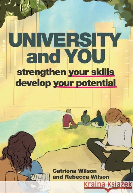 University and You: Strengthening your skills and developing your potential Rebecca Wilson Catriona Wilson 9781041057802 Routledge - książka