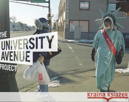 University Avenue Project: V. 1: The Language of Urbanism - A Six-Mile Photographic Enquiry Wing Young Huie 9780873517829 Minnesota Historical Society Press,U.S. - książka