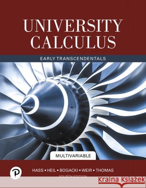 University Calculus: Early Transcendentals, Multivariable Hass, Joel 9780135165119 Pearson Education (US) - książka