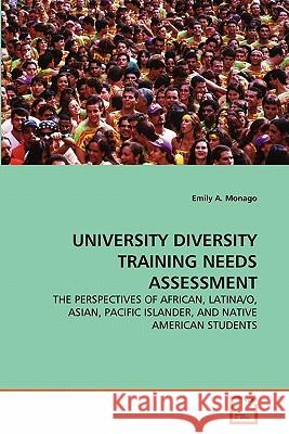 University Diversity Training Needs Assessment Emily A. Monago 9783639217360 VDM Verlag - książka