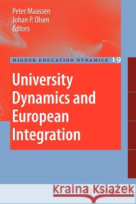 University Dynamics and European Integration Peter Maassen Johan P. Olsen 9789048174928 Springer - książka