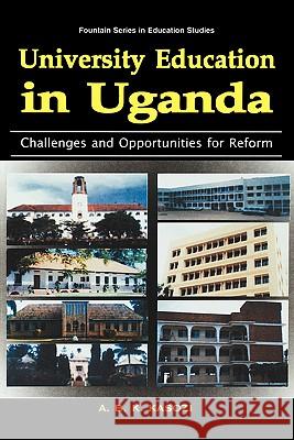 University Education in Uganda: Challenges and Opportunities for Reform A. B. K. Kasoki 9789970023424 Fountain Publishers - książka