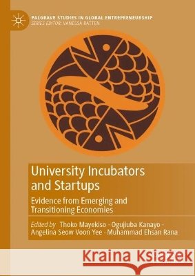 University Incubators and Startups  9789819223404 Springer Verlag, Singapore - książka