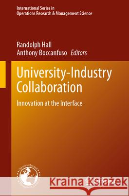 University-Industry Collaboration: Innovation at the Interface Randolph Hall Anthony Boccanfuso 9783031949128 Springer - książka