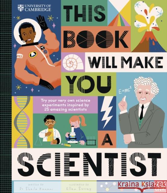 University of Cambridge: This Book Will Make You a Scientist Dr Sheila Kanani 9781805132547 Nosy Crow Ltd - książka