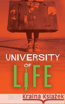University of Life Daley James Francis 9781535571128 Createspace Independent Publishing Platform - książka