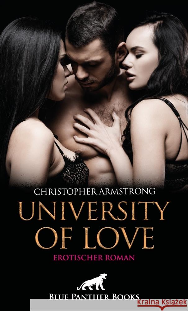 University of Love | Erotischer Roman Armstrong, Christopher 9783750715349 blue panther books - książka