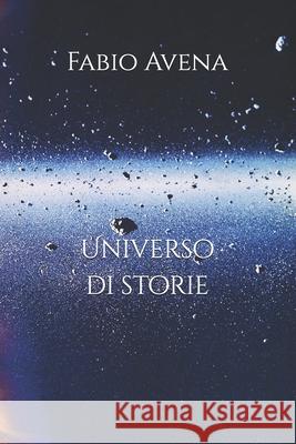 Universo di storie Fabio Avena 9798326100467 Independently Published - książka
