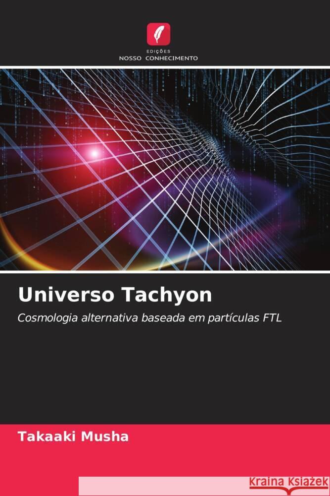 Universo Tachyon Musha, Takaaki 9786204924007 Edições Nosso Conhecimento - książka