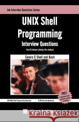 UNIX Shell Programming Interview Questions You'll Most Likely Be Asked Publishers, Vibrant 9781463689001 Createspace - książka