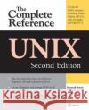 Unix: The Complete Reference, Second Edition Rosen, Kenneth 9780072263367 McGraw-Hill/Osborne Media