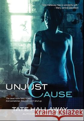 Unjust Cause Tate Hallaway 9781908039965 Wizard's Tower Press - książka