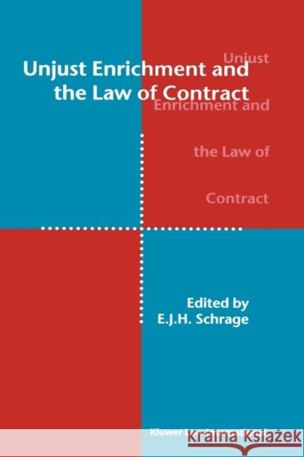 Unjust Enrichment and the Law of Contract E. J. H. Schrage E. J. H. Schrage 9789041116550 Kluwer Law International - książka