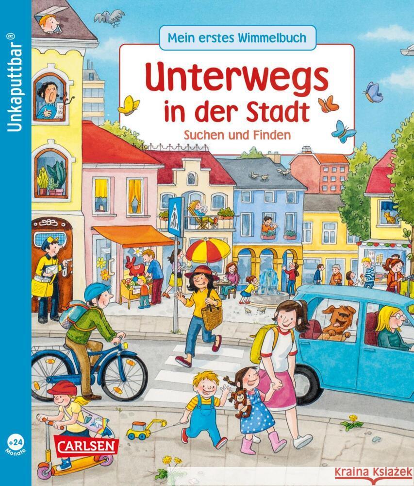 Unkaputtbar: Mein erstes Wimmelbuch: Unterwegs in der Stadt Schumann, Sibylle 9783551062369 Carlsen - książka