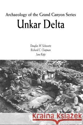 Unkar Delta Douglas W. Schwartz Richard C. Chapman Jane Kepp 9780933452046 SAR Press - książka
