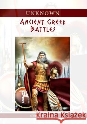 Unknown Ancient Greek Battles Stefanos Skarmitzos Kostas Nikellis 9781716599729 Lulu.com - książka
