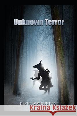 Unknown Terror: none Burton, Kevin Doy 9781717959683 Independently Published - książka