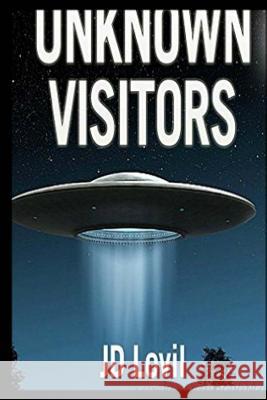 Unknown Visitors Jd Lovil 9781512016024 Createspace - książka
