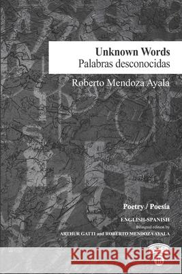 Unknown Words / Palabras desconocidas Roberto Mendoz 9781733734189 Darklight Publishing LLC - książka