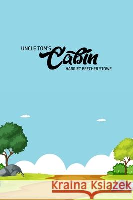 Unlce Tom's Cabin Harriet Beecher Stowe 9781800605237 Public Public Books - książka