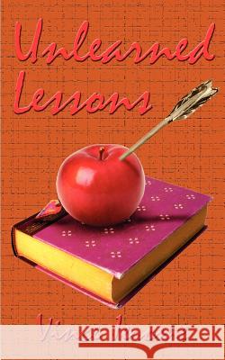 Unlearned Lessons Vince Jerome 9781585004720 Authorhouse - książka