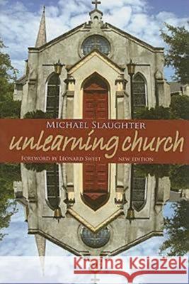 Unlearning Church: New Edition Slaughter, Mike 9780687647088 Abingdon Press - książka
