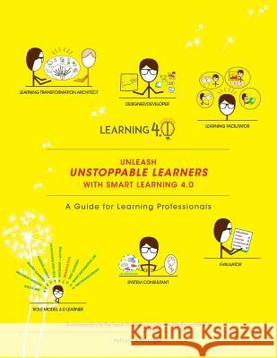 Unleash Unstoppable Learners Patricia A. McLagan 9781981324422 Createspace Independent Publishing Platform - książka