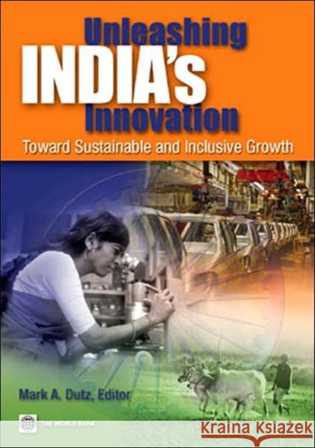 Unleashing India's Innovation: Toward Sustainable and Inclusive Growth Dutz, Mark 9780821371978 World Bank Publications - książka