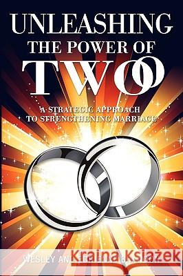 Unleashing the Power of Two And Edrienn Wesle 9781450052023 Xlibris Corporation - książka